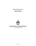 Lawrence University Course Catalog, 2018-2019 by Lawrence University