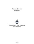 Lawrence University Course Catalog, 2020-2021 by Lawrence University